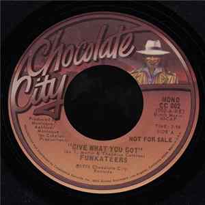 Funkateers - Give What You Got / Blow Bill Blow FLAC album