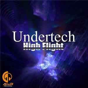 Undertech - High Flight FLAC album