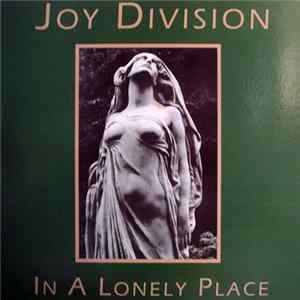 Joy Division - In A Lonely Place FLAC album