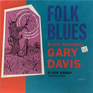 Blind Reverend Gary Davis, Elder Brody And Various - Folk Blues FLAC album