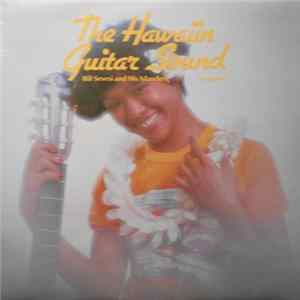 Bill Sevesi And His Islanders - The Hawaiian Guitar Sound Volume 1 FLAC album