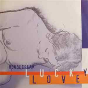 Housecream - Lucky Love FLAC album