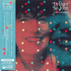 Bridget St. John - Under Tokyo Skies FLAC album