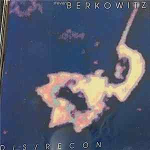 Steven Berkowitz - Dis / Recon FLAC album