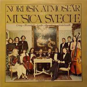 Grieg, Blomdahl, Linde, Rosenberg, Söderlundh - Nordisk Atmosfär med Musica Sveciae FLAC album
