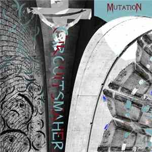 Circuitsmasher - Mutation FLAC album