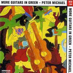 Peter Michael - More Guitars In Green FLAC album