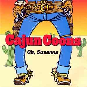Cajun Coons - Oh, Susanna FLAC album