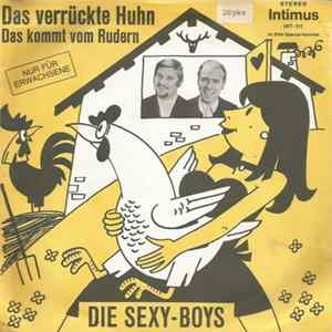 Die Sexy-Boys - Das Verrückte Huhn FLAC album