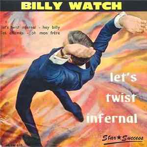 Billy Watch - Let's Twist Infernal FLAC album