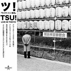 TSU! - Live In Tokyo FLAC album