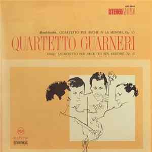 Quartetto Guarneri / Mendelssohn - Grieg - Quartetto Per Archi In la Minore, Op, 13 / Quartetto Per Archi In Sol Minore, Op. 27 FLAC album