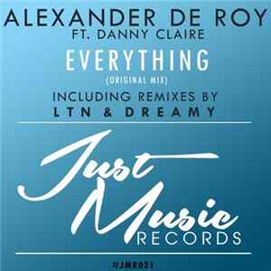 Alexander de Roy Ft. Danny Claire - Everything FLAC album