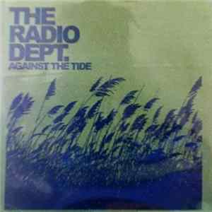 The Radio Dept. - Against The Tide FLAC album