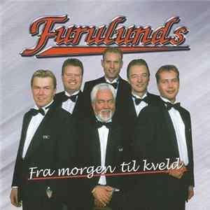 Furulunds - Fra Morgen Til Kveld FLAC album