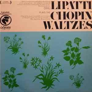 Dinu Lipatti, Chopin - Dinu Lipatti Plays The Chopin Waltzes FLAC album
