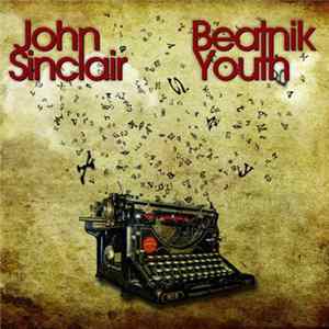 John Sinclair - Beatnik Youth FLAC album