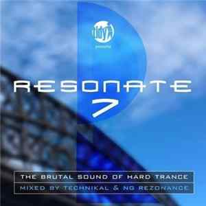 Various - Resonate 7 - The Brutal Sound Of Hard Trance FLAC album