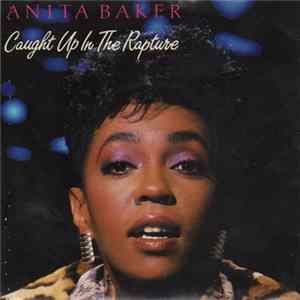 Anita Baker - Caught Up In The Rapture (Remix Edit.) FLAC album