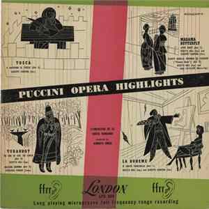 Puccini - Rosetta Noli, Giuseppe Campora / L'Orchestre De La Suisse Romande Conducted By Alberto Erede - Puccini Opera Highlights FLAC album