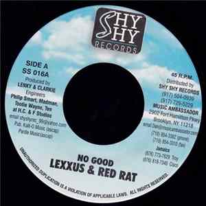 Lexxus & Red Rat / Lexxus - No Good / Live Like A King FLAC album