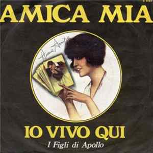 I Figli Di Apollo - Amica Mia FLAC album