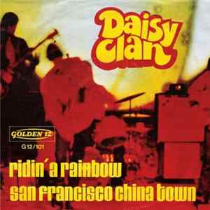 Daisy Clan - San Francisco China Town / Ridin' A Rainbow FLAC album