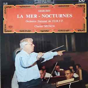 Debussy - Orchestre National de L'O.R.T.F. Direction Charles Munch - La Mer - Nocturnes FLAC album