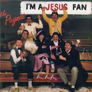 The Paynes - I’m A Jesus Fan FLAC album