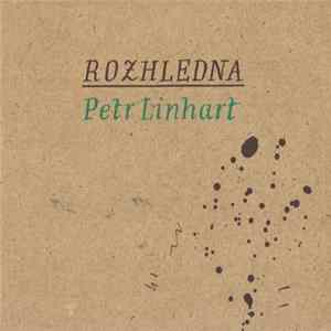 Petr Linhart - Rozhledna FLAC album