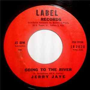 Jerry Jaye - Going To The River FLAC album