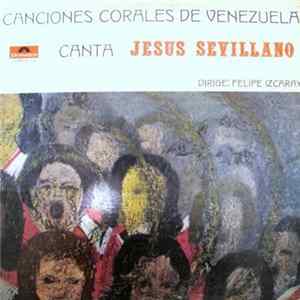 Jesús Sevillano - Canciones Corales De Venezuela FLAC album