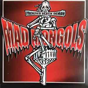 Mad Mongols - Frenzied Black Demon FLAC album
