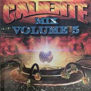 Various - Caliente Mix Volume 5 FLAC album