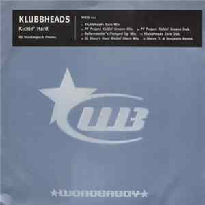 Klubbheads - Kickin' Hard FLAC album