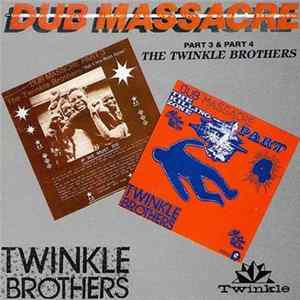 Twinkle Brothers - Dub Massacre Part 3 & Part 4 FLAC album