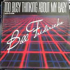 Bill Fredericks - Too Busy Thinking About My Baby FLAC album