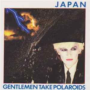 Japan - Gentlemen Take Polaroids FLAC album