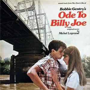 Bobbie Gentry, Michel Legrand - (Sound Track From Max Baer's Film Of Bobbie Gentry's) Ode To Billy Joe FLAC album