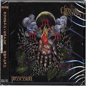 Christian Mistress - Possession FLAC album
