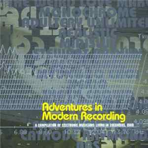 Various - Adventures In Modern Recording (A Compilation Of Electronic Musicians Living In Columbus, Ohio) FLAC album