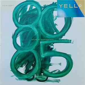Yello - 1980 - 1985 The New Mix In One Go FLAC album