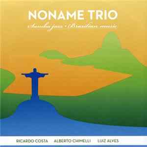 Noname Trio - Samba Jazz / Brazilian Music FLAC album