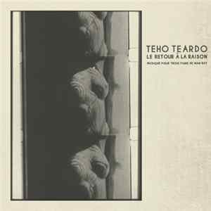 Teho Teardo - Le Retour À La Raison FLAC album