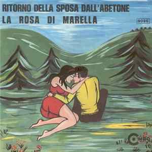 Mirella Con Il Compl. Aurora - Ritorno Della Sposa Dall'Abetone / La Rosa Di Marella FLAC album