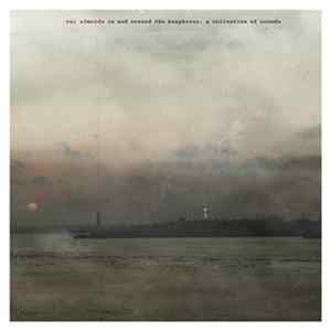 Rui Almeida - In And Around The Bosphorus. A Collection Of Sounds FLAC album