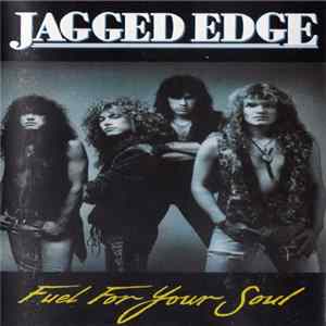Jagged Edge - Fuel For Your Soul FLAC album