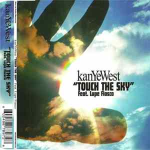 Kanye West Feat. Lupe Fiasco - Touch The Sky FLAC album