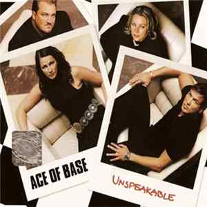 Ace Of Base - Unspeakable FLAC album