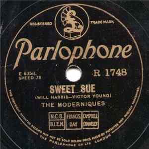 The Moderniques - Sweet Sue / We'll All Go Riding On A Rainbow FLAC album